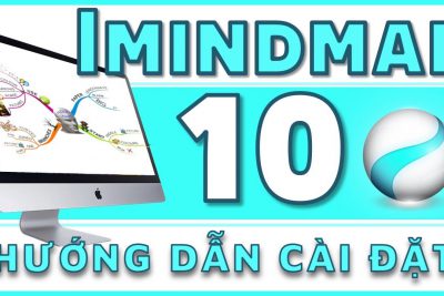 Hướng dẫn tải và cài đặt iMindMap 10 vẽ sơ đồ tư duy kích hoạt vĩnh viễn