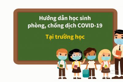 Hướng dẫn học sinh phòng chống dịch COVID-19 tại trường học trong giai đoạn bình thường mới