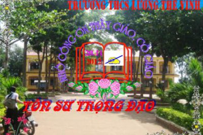 Trường THCS Lương Thế Vinh tổ chức ngoại khóa với chủ đề: “Tôn sư trọng đạo”