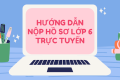 HƯỚNG DẪN SCAN HỒ SƠ VÀ NỘP HỒ SƠ TUYỂN SINH TRỰC TUYẾN
